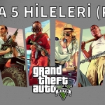 GTA 5 PC Hileleri (Grand Theft Auto V PC Hileleri)