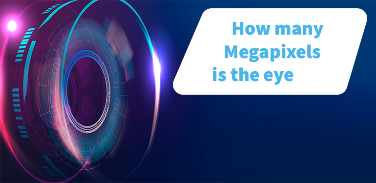 How Many Megapixels Is The Human Eye?