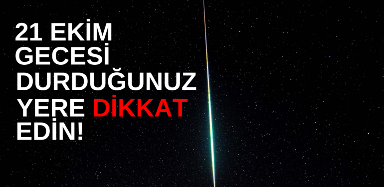 Son dakika haber Tokat, Ordu, Samsun, Amasya ve Tüm Türkiye’de Haftasonu başımızın üstünde göktaşı meteor yağışı gerçekleşecek!
